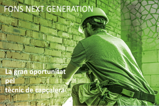 Fons Next Generation: la gran oportunitat pels tècnics de capçalera